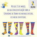 21 de março - Dia Internacional da Conscientização sobre a Síndrome de Down