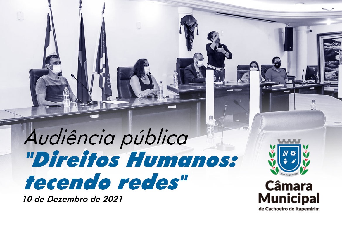 Audiência Pública celebra 73 anos da Declaração Universal dos Direitos Humanos