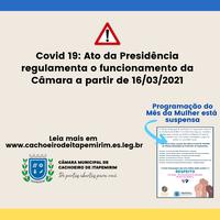 Covid 19: Ato da Presidência regulamenta o funcionamento da Câmara a partir de 16/03/2021