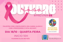Outubro Rosa: Ouvidoria da Mulher realiza o evento #previna-se
